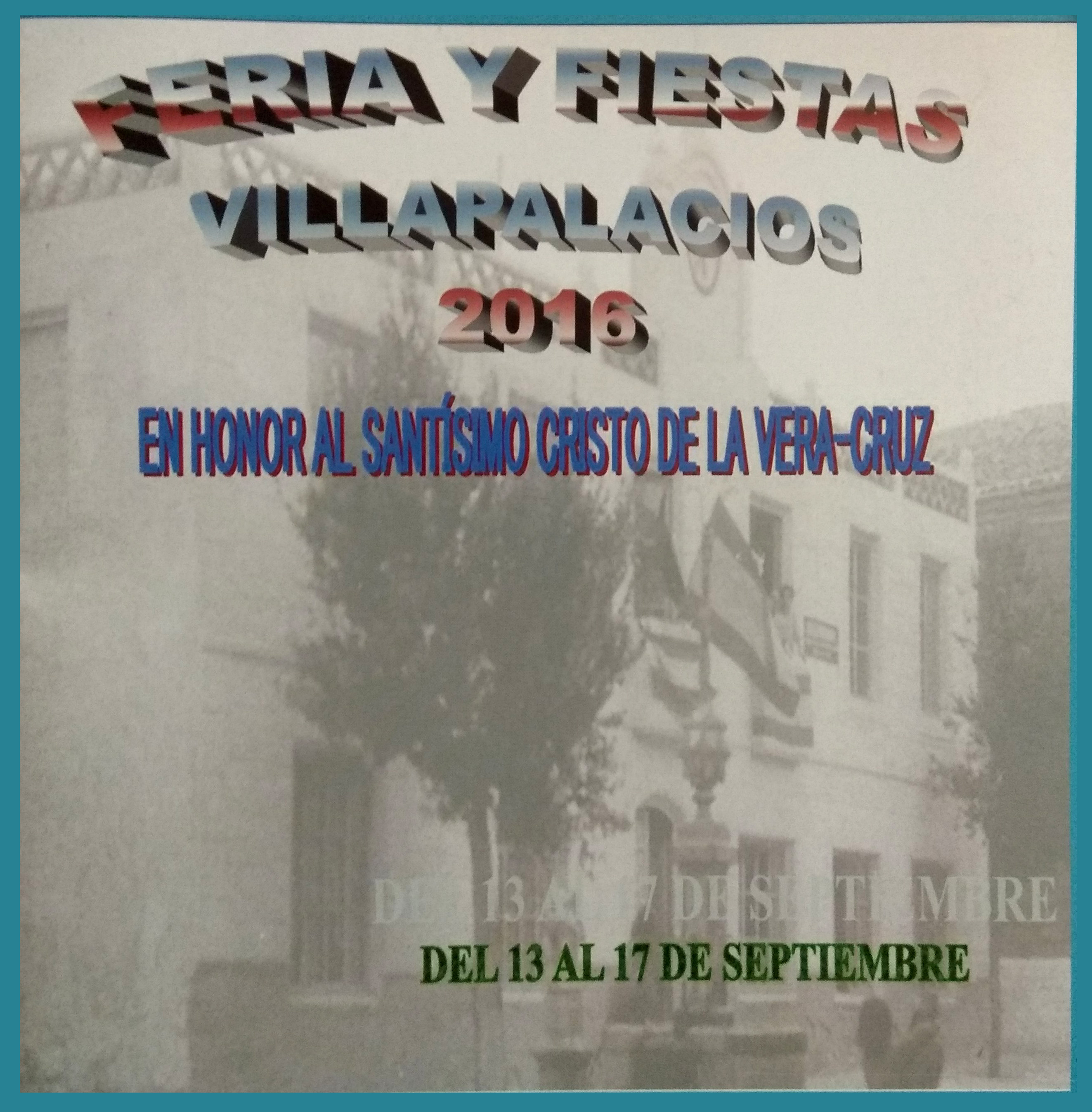 Fiestas patronales en honor del Santísimo Cristo de la Vera Cruz 2016 Villapalacios